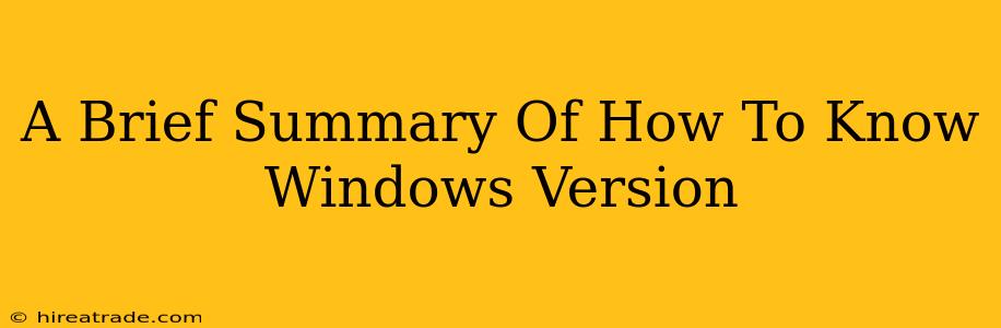 A Brief Summary Of How To Know Windows Version