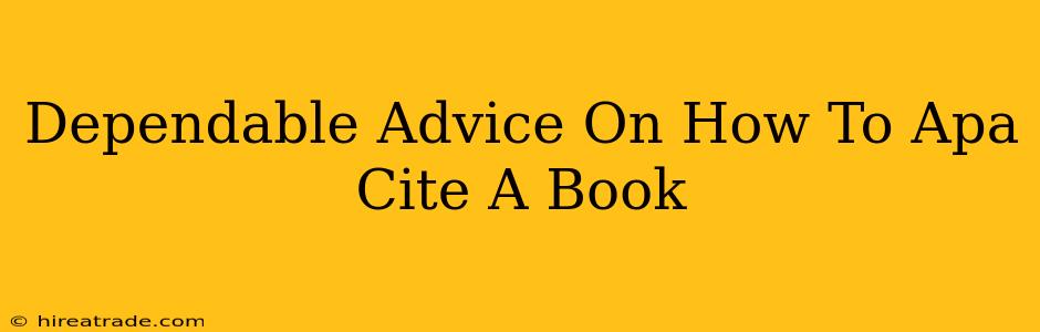 Dependable Advice On How To Apa Cite A Book