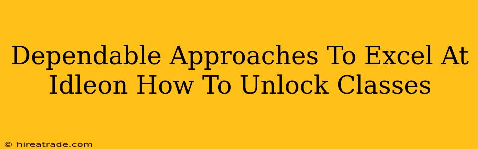 Dependable Approaches To Excel At Idleon How To Unlock Classes
