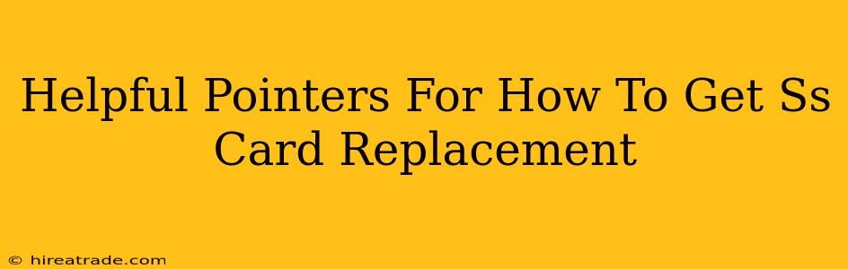 Helpful Pointers For How To Get Ss Card Replacement