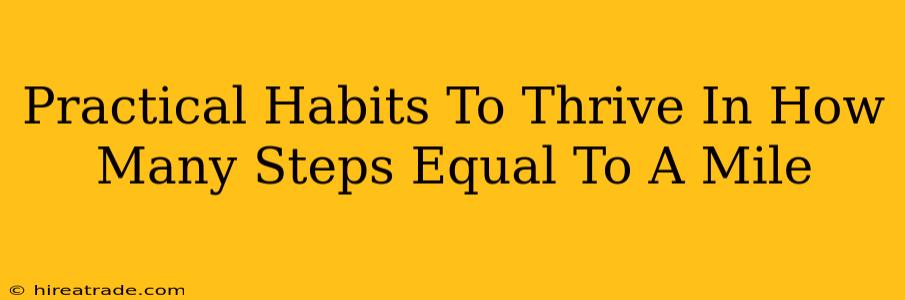 Practical Habits To Thrive In How Many Steps Equal To A Mile