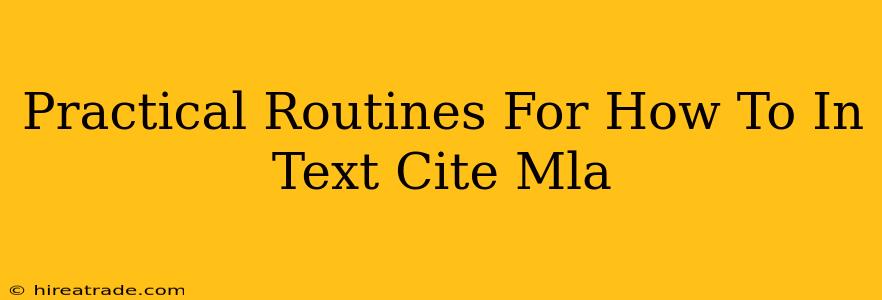 Practical Routines For How To In Text Cite Mla