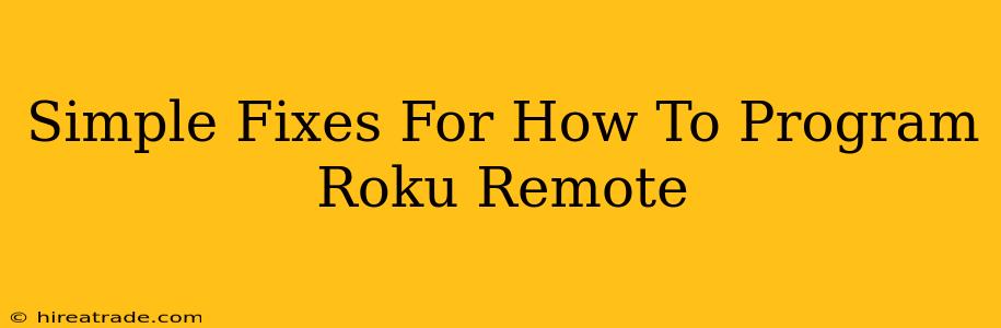 Simple Fixes For How To Program Roku Remote