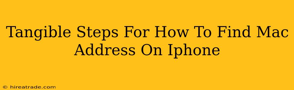 Tangible Steps For How To Find Mac Address On Iphone