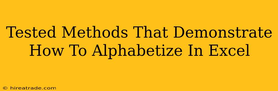 Tested Methods That Demonstrate How To Alphabetize In Excel