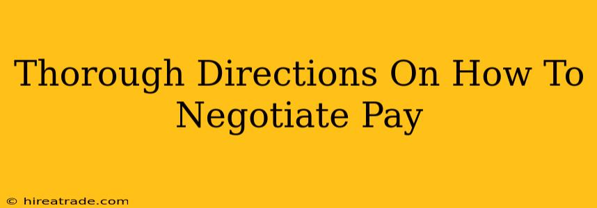 Thorough Directions On How To Negotiate Pay