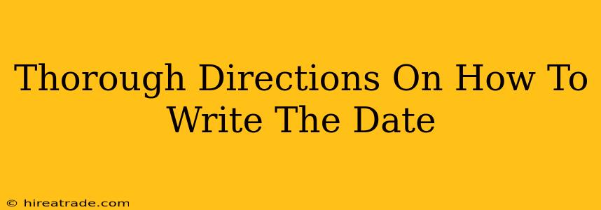 Thorough Directions On How To Write The Date