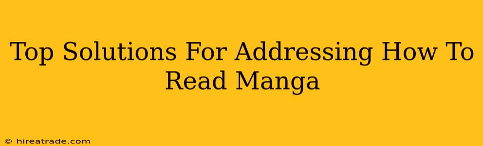 Top Solutions For Addressing How To Read Manga